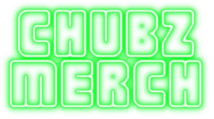 CHUBZ MERCH